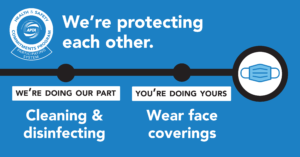 American Public Transportation Association ad reads: We're protecting each other. We're doing our part, cleaning & disinfecting. You're doing yours. Wear face coverings.