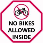 no bikes allowed sign