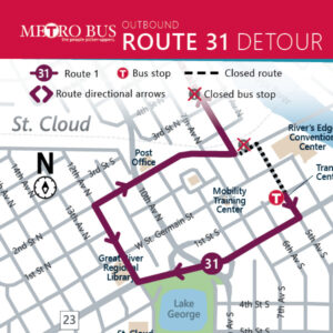 Starting Saturday April 20th, multiple roads will be closed for the Earth Day Half Marathon race, starting at 7am, routes 2/31 outbound will take a right on 5th Ave S, right on Division St., right on 12th Ave N, right on 2nd St. N, left on 6th Ave N and then resume route. There will be no temporary bus stops for this detour.